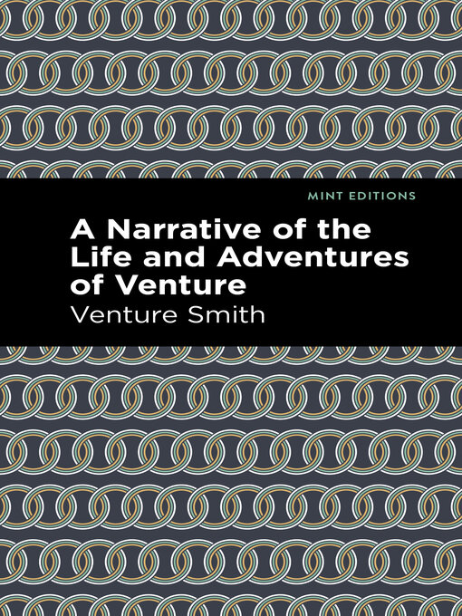 Title details for A Narrative of the Life and Adventure of Venture by Venture Smith - Available